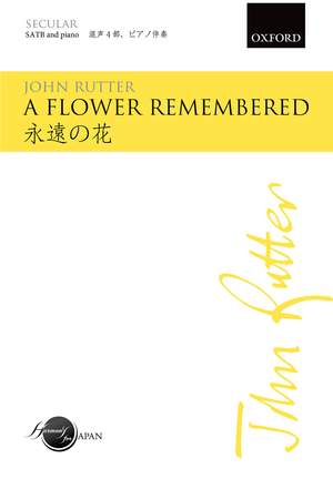 Rutter, John: A flower remembered