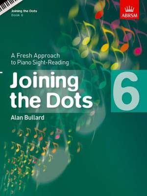 Bullard, Alan: Joining the Dots, Book 6 (Piano)