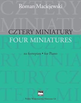 Maciejewski, R: 4 Miniatures for Piano