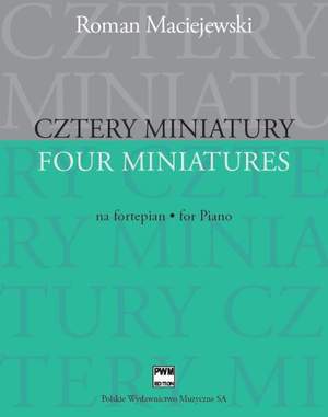 Maciejewski, R: 4 Miniatures for Piano