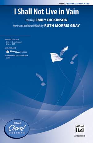 Ruth Morris Gray: I Shall Not Live in Vain 3-Part Mixed