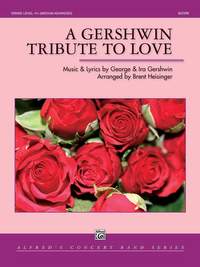 George Gershwin: A Gershwin Tribute to Love