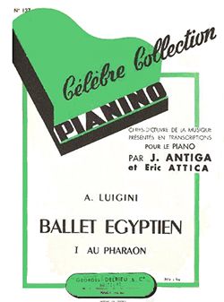 Luigini: Ballet égyptien n°1 : Au Pharaon