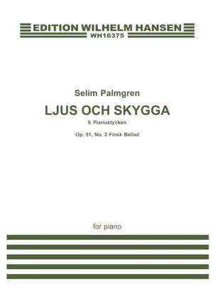 Selim Palmgren: Finsk Ballad Op. 51 No. 2