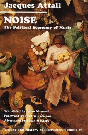 Noise: The Political Economy of Music