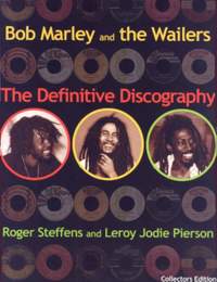 Bob Marley & The Wailers: The Definitive Discography