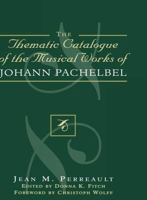 Thematic Catalogue of the Musical Works of Johann Pachelbel