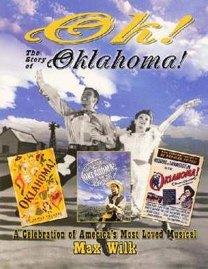 OK! The Story of Oklahoma!: A Celebration of America's Most Beloved Musical