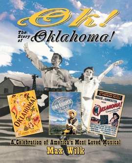 OK! The Story of Oklahoma!: A Celebration of America's Most Beloved Musical