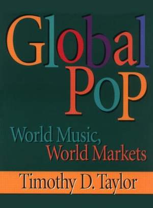Global Pop: World Music, World Markets