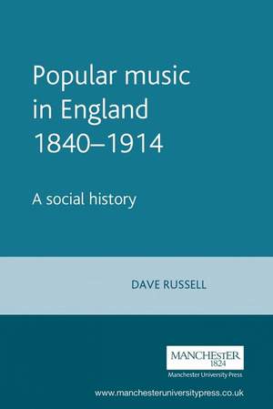 Popular Music in England 1840–1914: A Social History