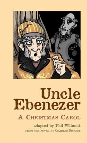 Uncle Ebenezer: A Christmas Carol Product Image