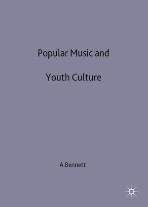 Popular Music and Youth Culture: Music, Identity and Place