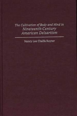 The Cultivation of Body and Mind in Nineteenth-Century American Delsartism