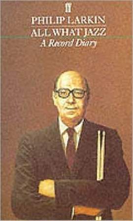 All What Jazz: A Record Diary 1961 - 1971