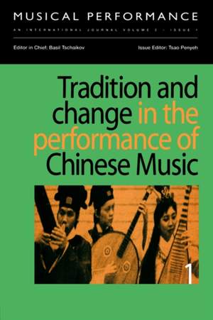 Tradition and Change in the Performance of Chinese Music