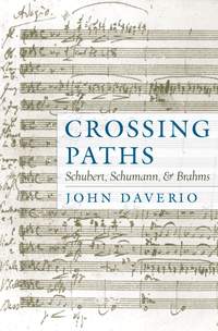 Crossing Paths: Schubert, Schumann, and Brahms