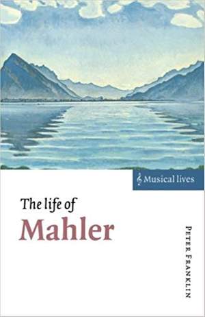 The Life of Mahler