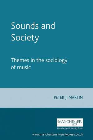 Sounds and Society: Themes in the sociology of music