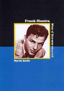 Frank Sinatra: When Ole Blue Eyes was a Red