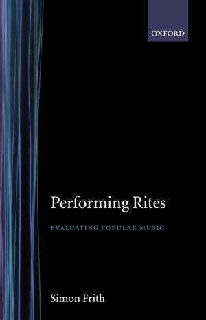 Performing Rites: Evaluating Popular Music