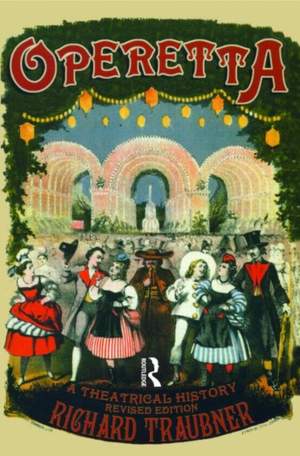 Operetta: A Theatrical History