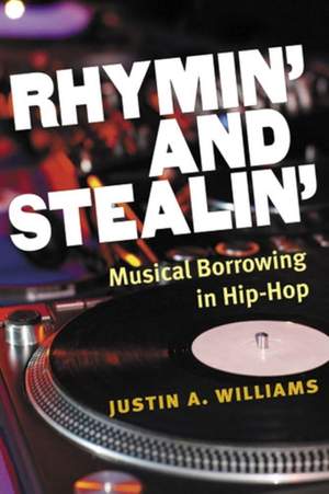 Rhymin' and Stealin': Musical Borrowing in Hip-Hop