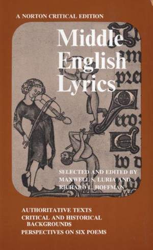 Middle English Lyrics: A Norton Critical Edition