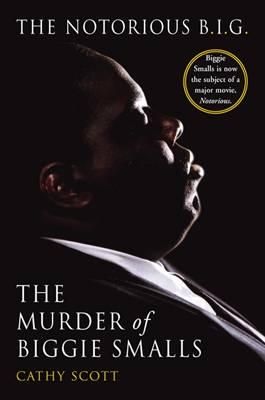 The Murder Of Biggie Smalls: The Murder of Biggie Smalls