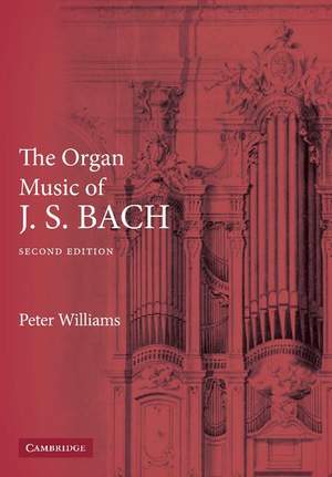 The Organ Music of J. S. Bach