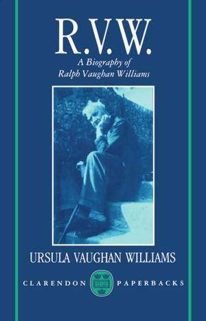 RVW: A Biography of Ralph Vaughan Williams