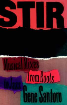 Stir It Up: Musical Mixes from Roots to Jazz