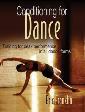 Conditioning for Dance: Training for Peak Performance in All Dance Forms