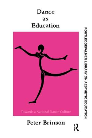 Dance As Education: Towards A National Dance Culture