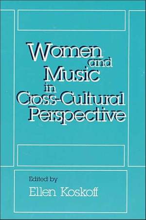 Women and Music in Cross-Cultural Perspective