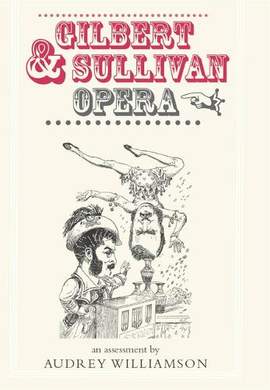 Gilbert & Sullivan Opera: An Assessment