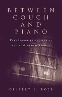 Between Couch and Piano: Psychoanalysis, Music, Art and Neuroscience