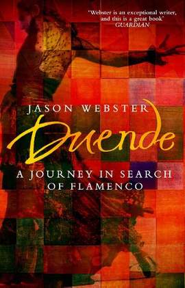 Duende: A Journey In Search Of Flamenco