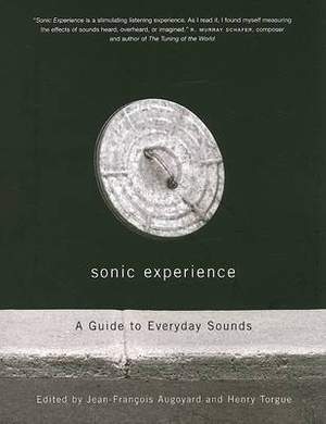 Sonic Experience: A Guide to Everyday Sounds