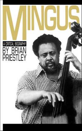 Mingus: A Critical Biography