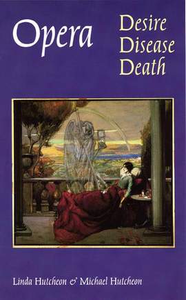 Opera: Desire, Disease, Death