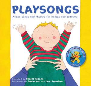 Playsongs: Action Songs and Rhymes for Babies and Toddlers