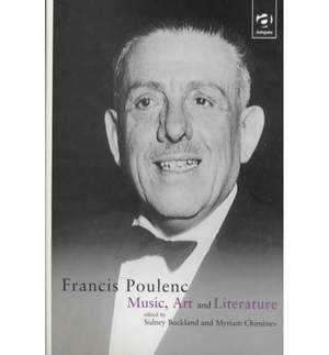 Francis Poulenc: Music, Art and Literature