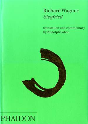 Richard Wagner; Siegfried: translation and commentary