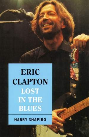 Eric Clapton: Lost In The Blues