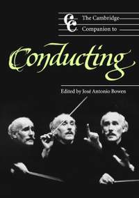 The Cambridge Companion to Conducting