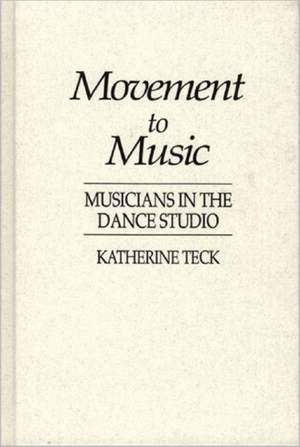 Movement to Music: Musicians in the Dance Studio