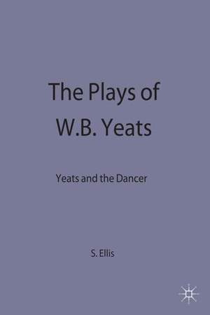 Plays of W.B. Yeats, The