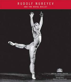 Rudolf Nureyev and the Royal Ballet