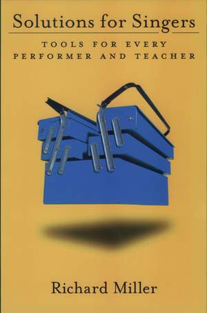 Solutions for Singers: Tools for Every Performer and Teacher